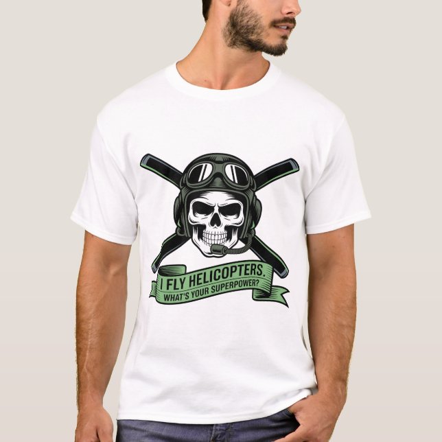 T-shirt Helicopter Pilot Skull Emblem – I Fly Helicopters  (Devant)