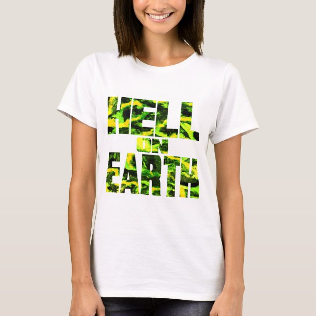 T-shirt Hell on Earth T ( Toxic green ) Women's (Devant)