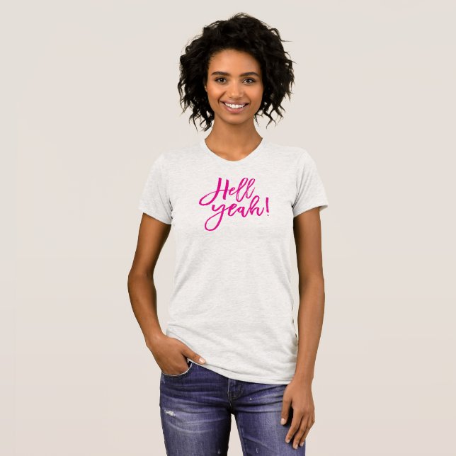 T-shirt HELL YEAH simple script minimal tendance rose drôl (Devant entier)