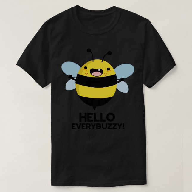 T-shirt Hello Everybuzzy Funny Bee Pun 1 (Design devant)