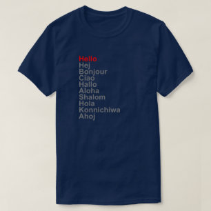 T-SHIRT HELLO HEJ BONJOUR CIAO HALLO ALOHA SHALOM HOLA