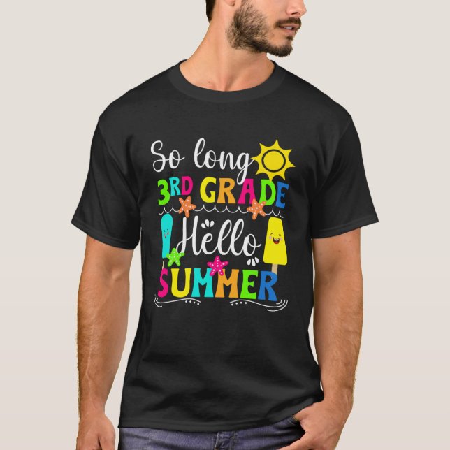 T-shirt Hello Summer Happy Last Day Of 3rd Grade Last Day  (Devant)
