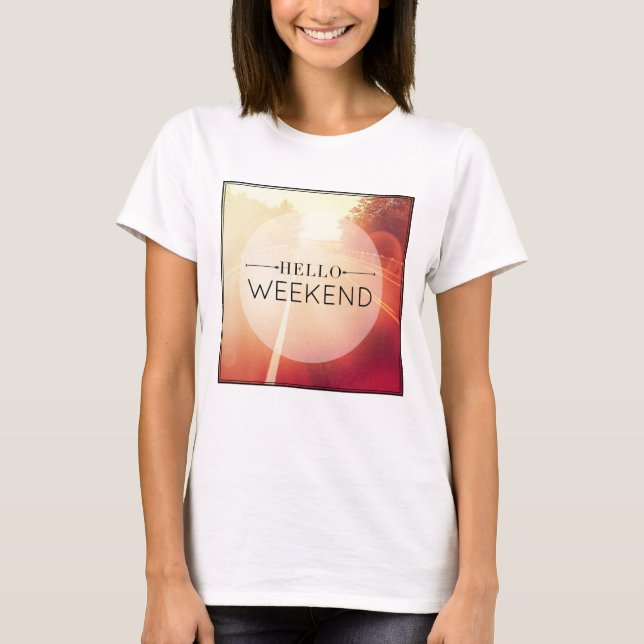 T-shirt Hello Weekend (Devant)