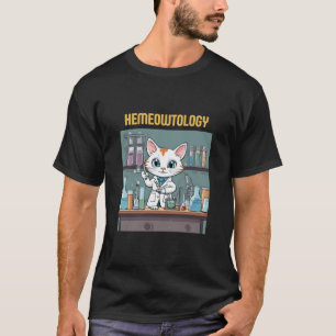 T-shirt Hématologie amusante Hématologie Chat