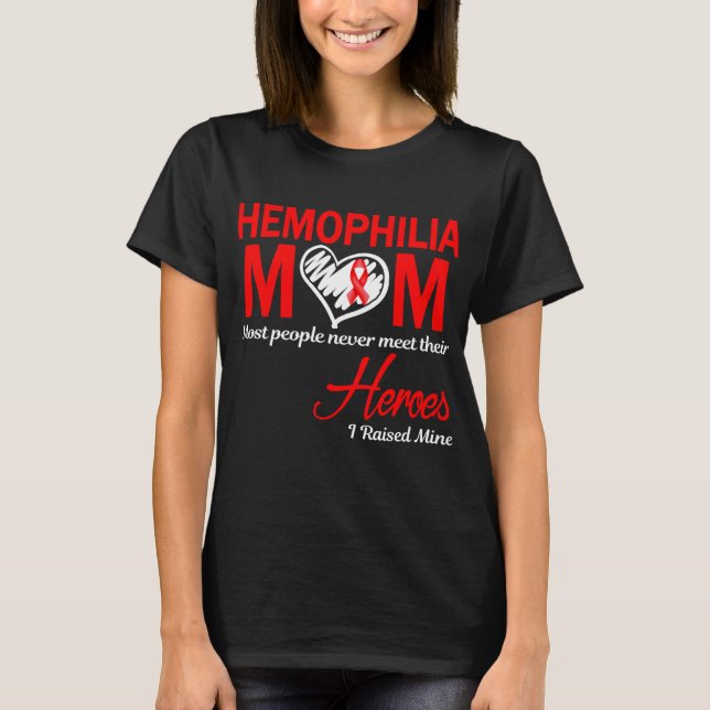 T-shirt Hémophilie Maman J'Ai Élevé La Mienne (Devant)