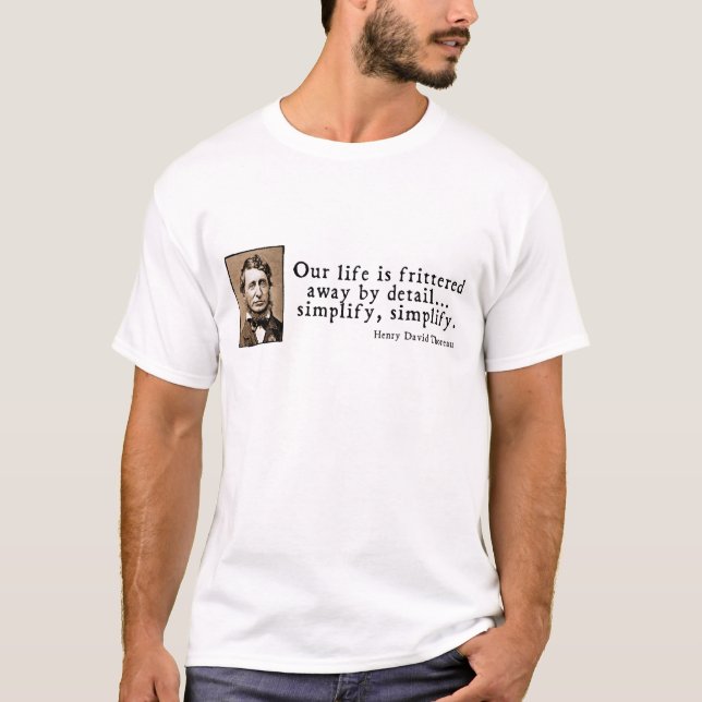T-shirt Henry David Thoreau - simplifiez, simplifiez (Devant)