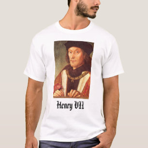 T-shirt Henry VII, Henry VII