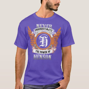 T-shirt Henson Nom Chemise Ne Sous-Estime Jamais Le Pouvoi