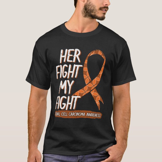 T-shirt Her Fight Is My Fight Renal Cell Carcinoma Awarene (Devant)