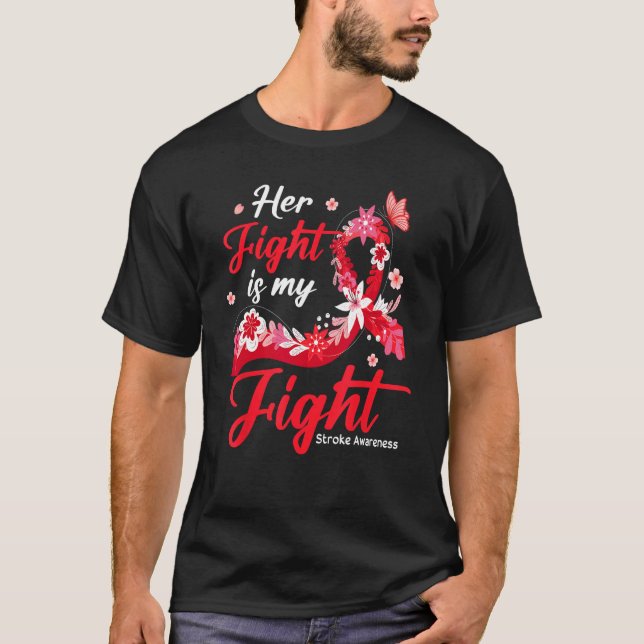 T-shirt Her Fight Is My Fight Stroke Awareness (Devant)