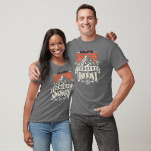 "T - Shirt herausfordern: Das Unbekannte erobern"