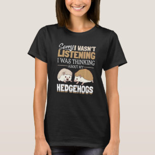 T-shirt Hérisson Animaux Animaux Animaux Animaux Désolé Je