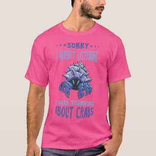 T-shirt Hermit Crab Lover Désolé Je N'Écoutais Pas Hermit