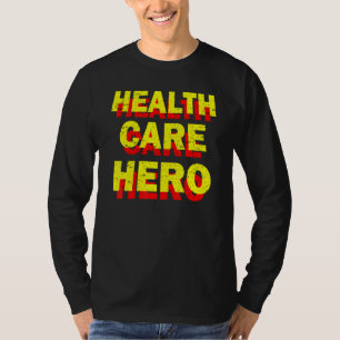 T-shirt Héros de la santé Cool des travailleurs de la sant