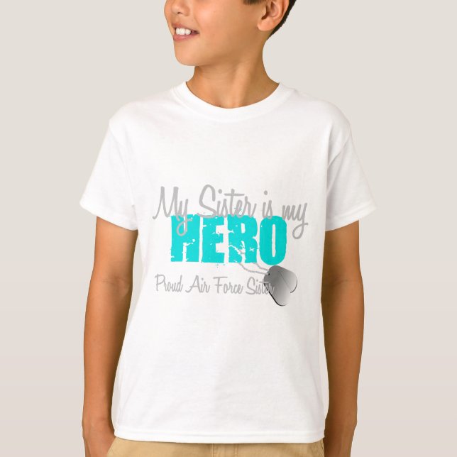 T-shirt Héros de soeur de l'Armée de l'Air (Devant)