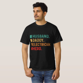 T-shirt Héros du mari Daddy Electrician