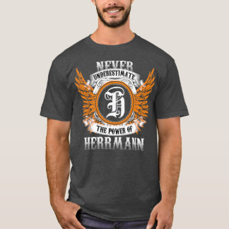 T-shirt Herrmann Nom Chemise Ne Sous-Estime Jamais Le Pouv