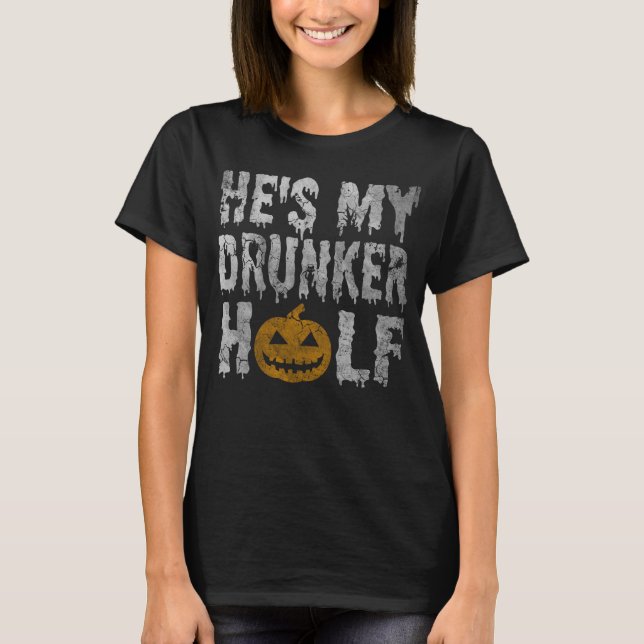 T-shirt Hes mignon mon Drunker demi de Halloween couple le (Devant)