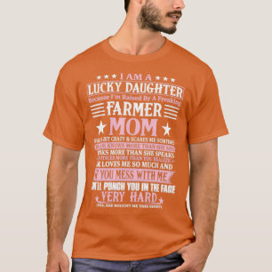 T-shirt Heureuse Fille Parce Que Je Suis Élevée Par Un Far