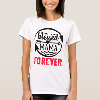 T-shirt Heureuse maman pour toujours