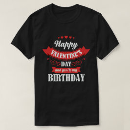 T-shirt Heureuse Sainte-Valentin et oui c'est mon annivers