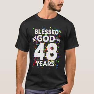 T-shirt Heureux 48e anniversaire de Dieu pendant 48 ans