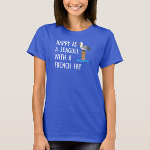 T-shirt Heureux Comme Un Mouette Avec Un Fry Français
