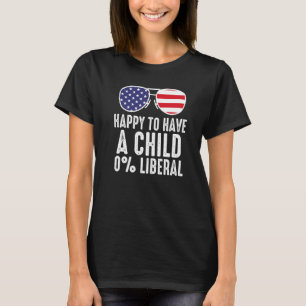 T-shirt Heureux d'avoir un enfant 0 Libéral Usa