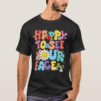 T-shirt Heureux de voir votre professeur de visage de reto