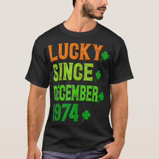 T-shirt Heureux depuis décembre 1974 50 ans 50e St Pat