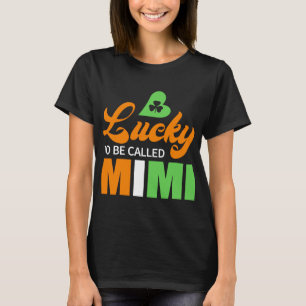 T-shirt Heureux D'Être Appelé Mimi Jour de la Saint Patric