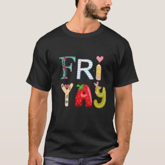 T-shirt Heureux Friyay Funny Fri Yay Professeur Étudiant V