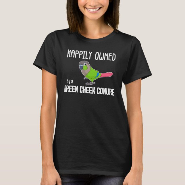 T-shirt Heureux propriétaire de perroquets Green Cheek Con (Devant)