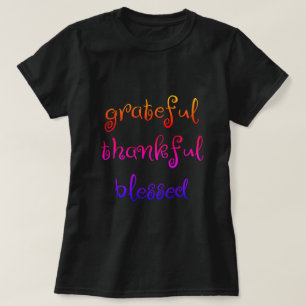 T-shirt Heureux reconnaissant béni
