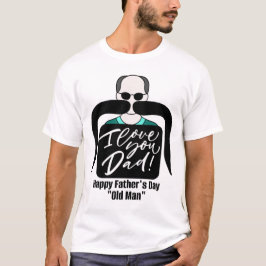 T-SHIRT HEUREUX VIEUX HOMME DE FÊTE DES PÈRES