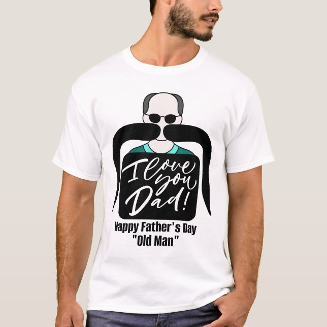 T-SHIRT HEUREUX VIEUX HOMME DE FÊTE DES PÈRES (Devant)