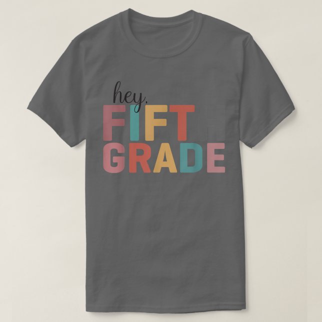 T-shirt Hey 5e année de retour à l'école élèves enseignant (Design devant)
