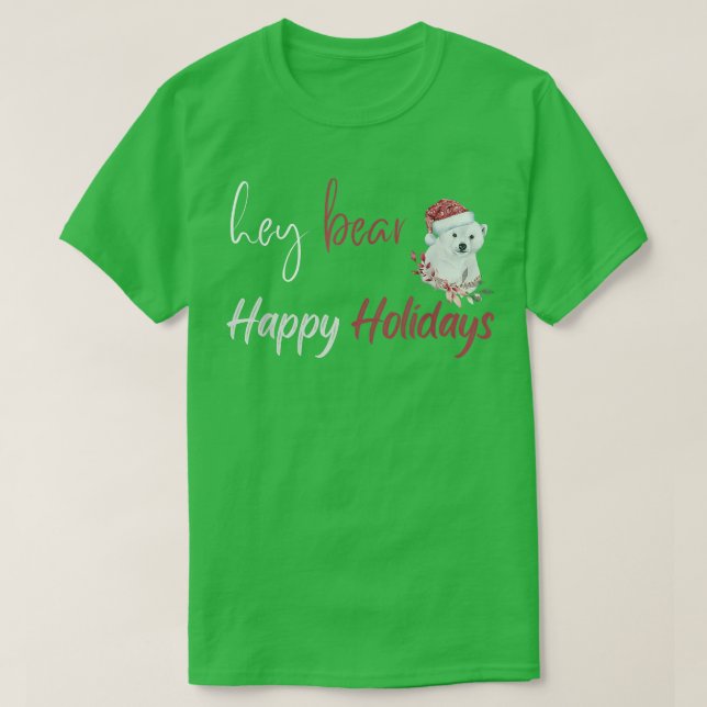 T-shirt Hey Bear Joyeux Noël Célébration de Noël  (Design devant)