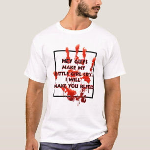 T-shirt Hey Guy Font Ma Petite Fille Pleurer Fête des père