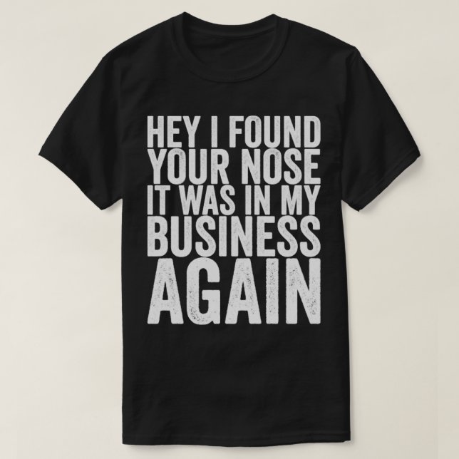 T-shirt Hey J'Ai Trouvé Que C'Était Dans Mon Entreprise À  (Design devant)