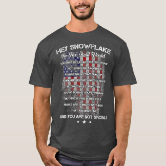 T-shirt Hey Snowflake Dans Le Monde Réel Vétéran Militaire