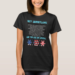 T-shirt Hey Snowflake Le monde réel drôle Vétérinaire