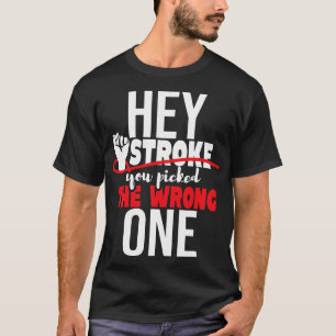 T-shirt Hey Stroke Vous Avez Choisi Le Mauvais - Red Laure