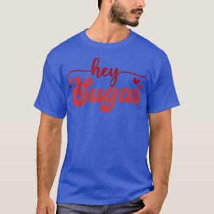 T-shirt Hey Sugar Cute Love Vintage Femmes Hommes Saint-Va