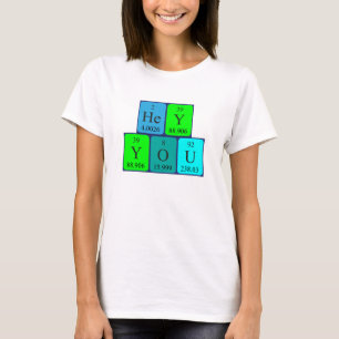 T-shirt Hey Vous, phrase de table périodique chemise 2