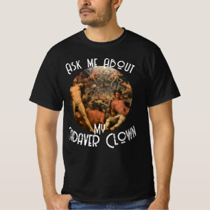 T-shirt HG Demande-moi des informations sur mon Clown de c