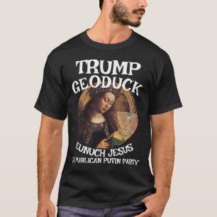 T-shirt HG FW FV Géoduck Eunuque Jésus Républicain Fête de