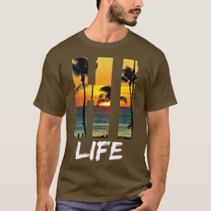 T-shirt Hi Life Aloha Hawaii Beach