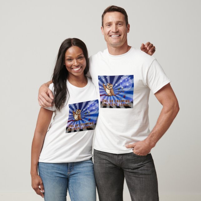 T-shirt Hibou est en train de recadrer toute la nuit (Unisexe)