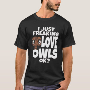 T-shirt Hibou Je Juste Frapper Chouettes D'Amour Ok Chouet